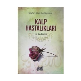Kalp Hastalıkları ve Tedavisi - seyhu’l islam ibn teymiyye