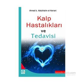 Kalp Hastalıkları ve Tedavisi - seyhu’l islam ibn teymiyye