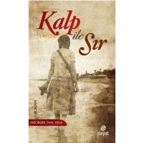 KALP ILE SIR - MECBURE İNAL VELA