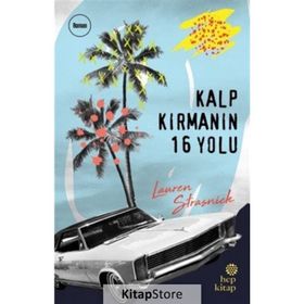 Kalp Kırmanın 16 Yolu - Lauren Strasnick