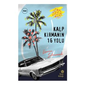 Kalp Kırmanın 16 Yolu - Lauren Strasnick
