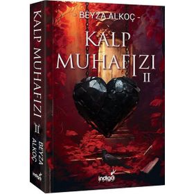 Kalp Muhafızı 2 Beyza Alkoç İndigo Kitap Yayınları