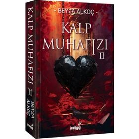 Kalp Muhafızı 2 Beyza Alkoç İndigo Kitap Yayınları