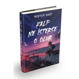 Kalp Ne İsterse O Olur - Meryem Nart