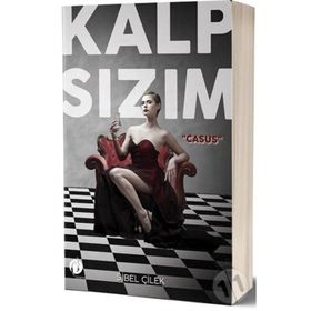 Kalp Sızım - Casus - Sibel Çelik