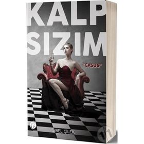 Kalp Sızım - Casus - Sibel Çelik