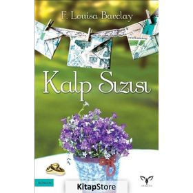 Kalp Sızısı - florence louisa barclay