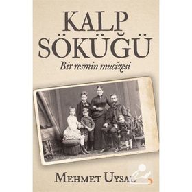 Kalp Söküğü - Mehmet Uysal - Cinius Yayınları