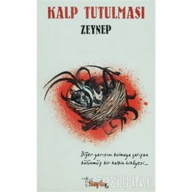 KALP TUTULMASI - ZEYNEP ÇAVUŞOĞLU