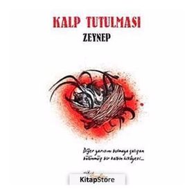 KALP TUTULMASI - ZEYNEP ÇAVUŞOĞLU
