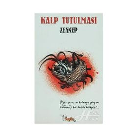 KALP TUTULMASI - ZEYNEP ÇAVUŞOĞLU