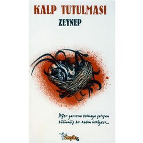KALP TUTULMASI - ZEYNEP ÇAVUŞOĞLU