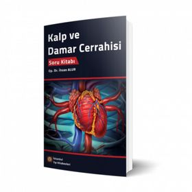 Kalp Ve Damar Cerrahisi Soru Kitabı - İstanbul Tıp Kitabevi