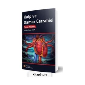 Kalp Ve Damar Cerrahisi Soru Kitabı - İstanbul Tıp Kitabevi