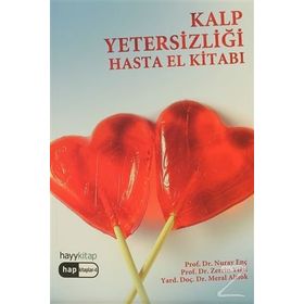 KALP YETERSİZLİĞİ HASTA EL KİTABI - NURAY ENÇ, ZERRIN YİĞİT, MERAL ALTIOK