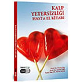 KALP YETERSİZLİĞİ HASTA EL KİTABI - NURAY ENÇ, ZERRIN YİĞİT, MERAL ALTIOK