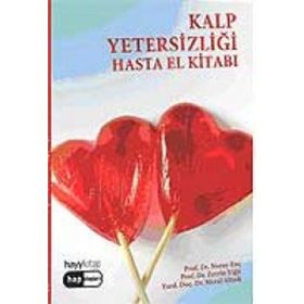 KALP YETERSİZLİĞİ HASTA EL KİTABI - NURAY ENÇ, ZERRIN YİĞİT, MERAL ALTIOK