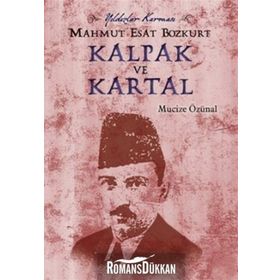 KALPAK VE KARTAL MAHMUT ESAT BOZKURT YILDIZLAR KARMASI - MUCIZE ÖZÜNAL