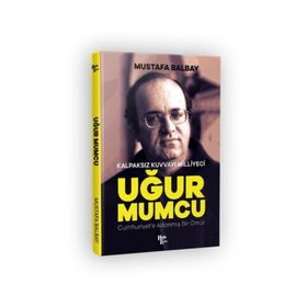 Kalpaksız Kuvvayı Milliyeci Uğur Mumcu-Mustafa Balbay-Halk Kitabevi