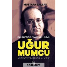 Kalpaksız Kuvvayı Milliyeci Uğur Mumcu-Mustafa Balbay-Halk Kitabevi