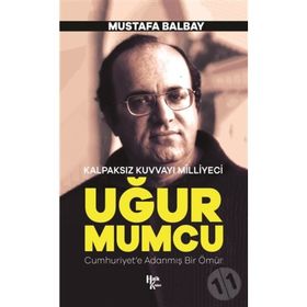 Kalpaksız Kuvvayı Milliyeci Uğur Mumcu-Mustafa Balbay-Halk Kitabevi