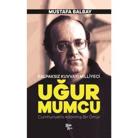 Kalpaksız Kuvvayı Milliyeci Uğur Mumcu-Mustafa Balbay-Halk Kitabevi