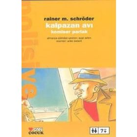KALPAZAN AVI-KOMISER PARLAK - RAINER M.SCHRÖDER