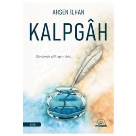 Kalpgâh Ahsen İlhan Mihenk Kitap