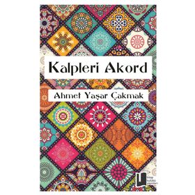 Kalpleri Akord-Ahmet Yaşar Çakmak