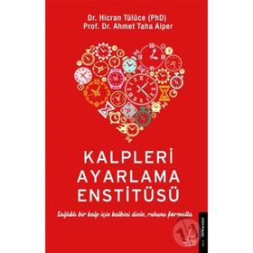 Kalpleri Ayarlama Enstitüsü - Hicran Tülüce Ahmet Taha Alper