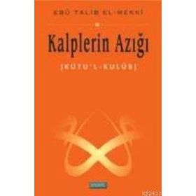 KALPLERIN AZIĞI KUTU'L KULÜB (4 CILT) - EBU TALIB EL-MEKKI