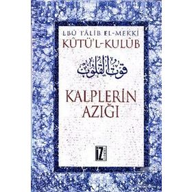 KALPLERIN AZIĞI KUTU'L KULÜB (4 CILT) - EBU TALIB EL-MEKKI
