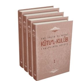 KALPLERIN AZIĞI KUTU'L KULÜB (4 CILT) - EBU TALIB EL-MEKKI