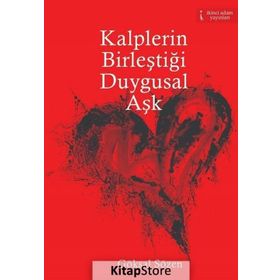 Kalplerin Birleştiği Duygusal Aşk - Göksal Sözen