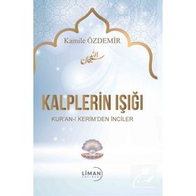 Kalplerin Işığı - Kamile Özdemir