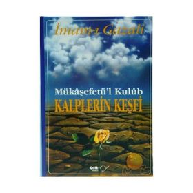 Kalplerin Keşfi - İmam Gazali