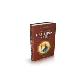 KALPLERIN KEŞFI MÜKAŞEFETÜL-KULÜB - İMAM-I GAZALI
