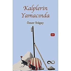 Kalplerin Yamacında - Ömer Tolgay