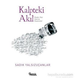 Kalpteki Akıl - Sadık Yalsızuçanlar