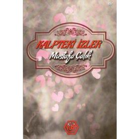 Kalpteki İzler - Mustafa Çalık - Atayurt Yayınları