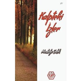 Kalpteki İzler - Mustafa Çalık - Atayurt Yayınları