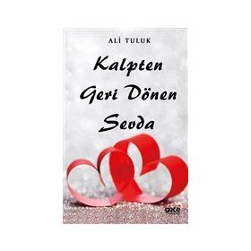 Kalpten Geri Dönen Sevda - Gece Kitaplığı