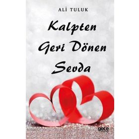Kalpten Geri Dönen Sevda - Gece Kitaplığı