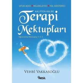 KALPTEN KALBE TERAPI MEKTUPLARI ÖĞRENCİME MEKTUPLAR 1-2-3 - VEHBI VAKKASOĞLU