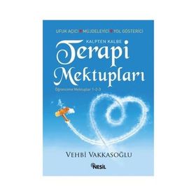 KALPTEN KALBE TERAPI MEKTUPLARI ÖĞRENCİME MEKTUPLAR 1-2-3 - VEHBI VAKKASOĞLU