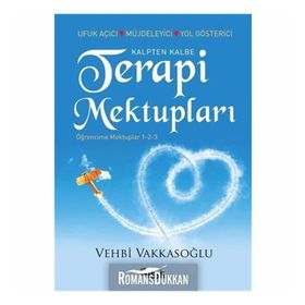 KALPTEN KALBE TERAPI MEKTUPLARI ÖĞRENCİME MEKTUPLAR 1-2-3 - VEHBI VAKKASOĞLU