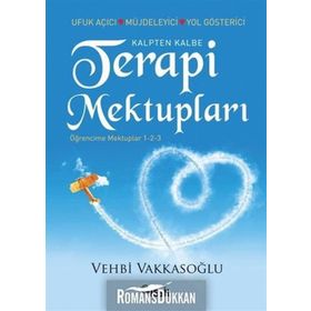 KALPTEN KALBE TERAPI MEKTUPLARI ÖĞRENCİME MEKTUPLAR 1-2-3 - VEHBI VAKKASOĞLU