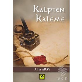 Kalpten Kaleme - Alim Aday