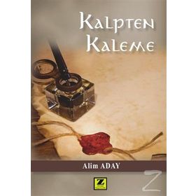 Kalpten Kaleme - Alim Aday