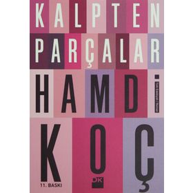 KALPTEN PARÇALAR - HAMDI KOÇ